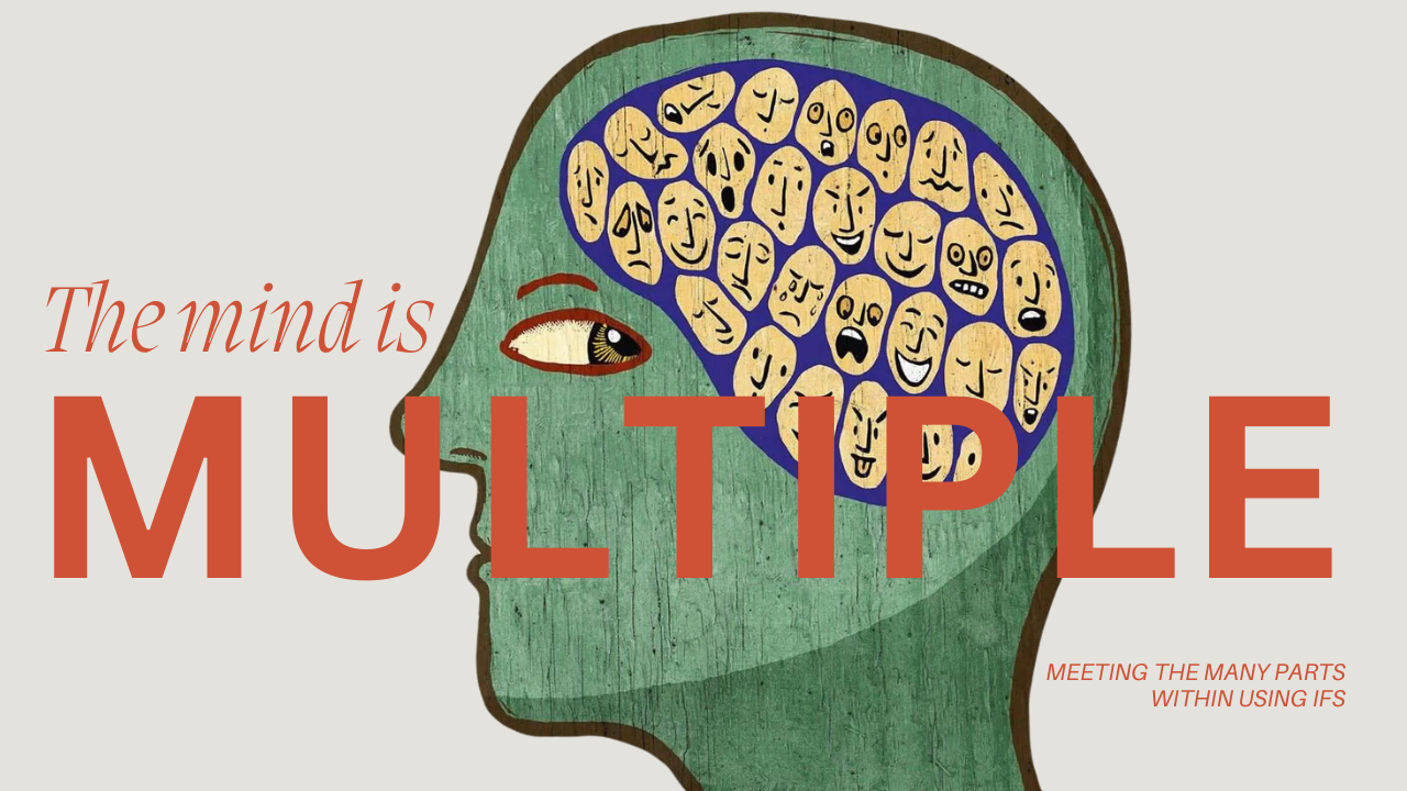 Exploring Internal Family Systems as a Path to Healing